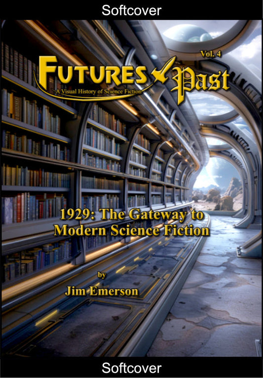 FUTURES PAST 1929: The Gateway to Modern Science Fiction (softcover)