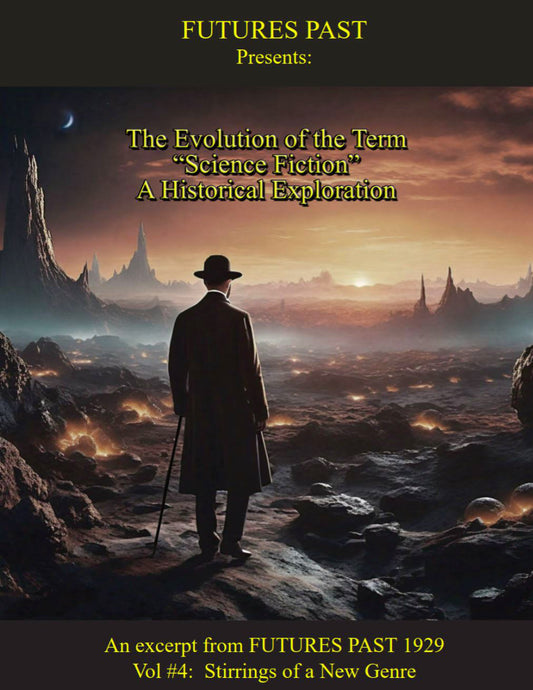 The Evolution of the term "Science Fiction" - A Historical Exploration
